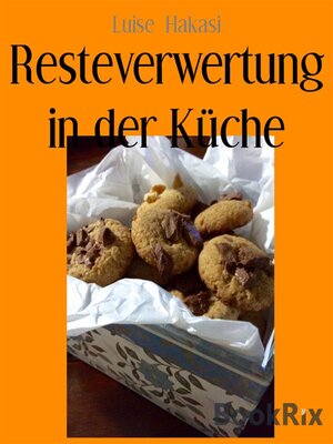 cover image of Resteverwertung in der Küche